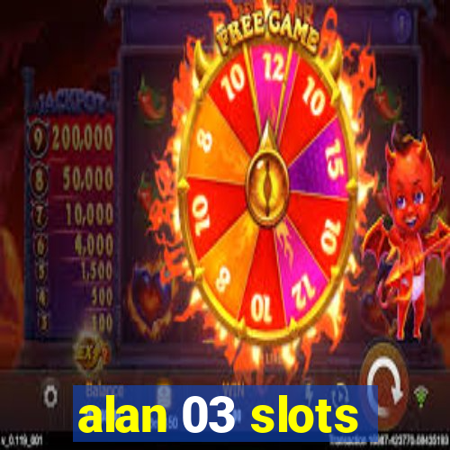 alan 03 slots