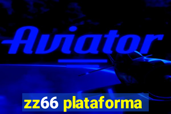 zz66 plataforma