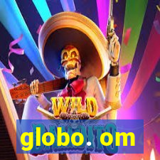 globo. om