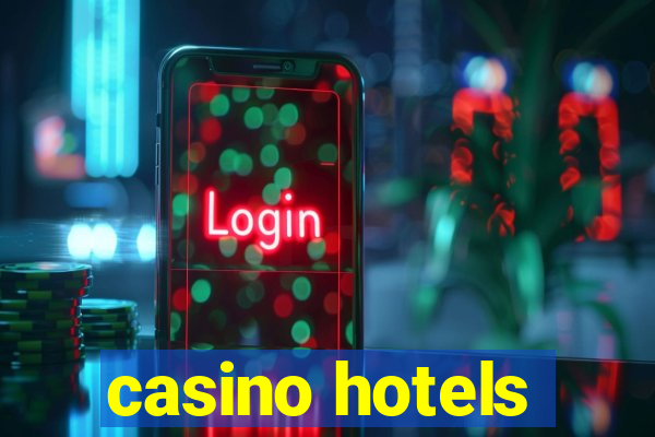 casino hotels