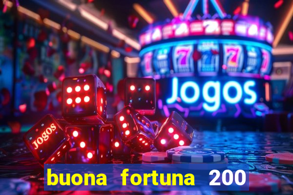 buona fortuna 200 fios queen