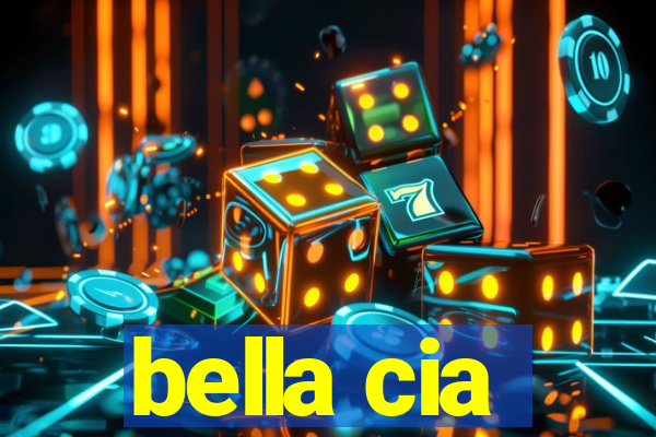 bella cia