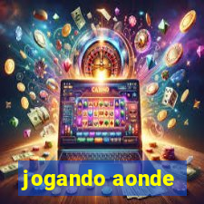 jogando aonde