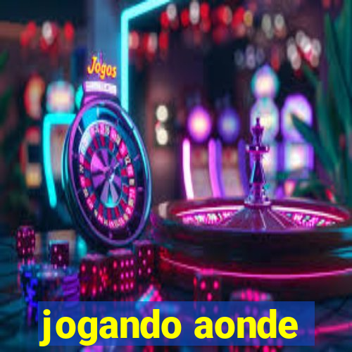 jogando aonde