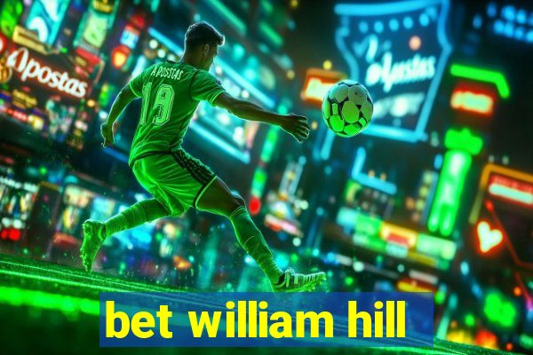 bet william hill