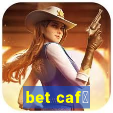 bet caf茅