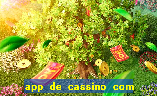 app de cassino com b?nus grátis