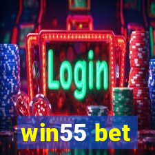 win55 bet