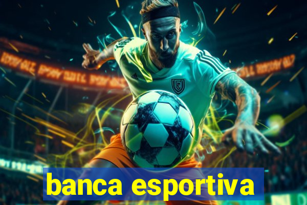 banca esportiva