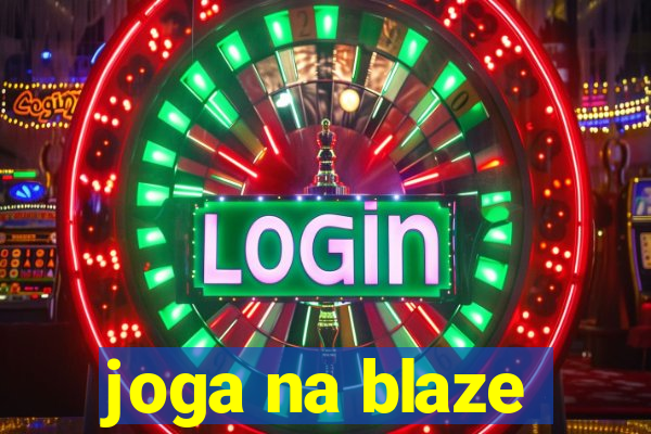 joga na blaze