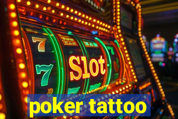 poker tattoo