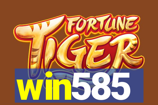 win585