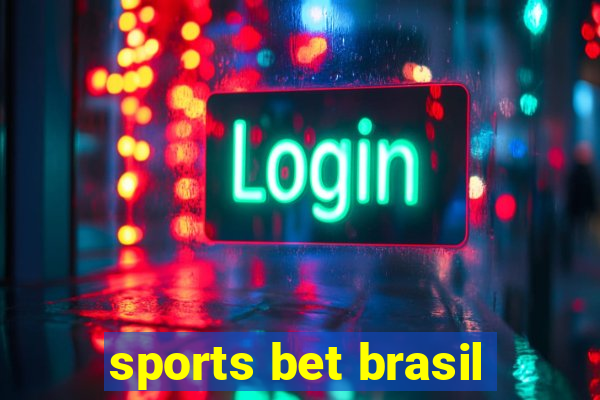 sports bet brasil