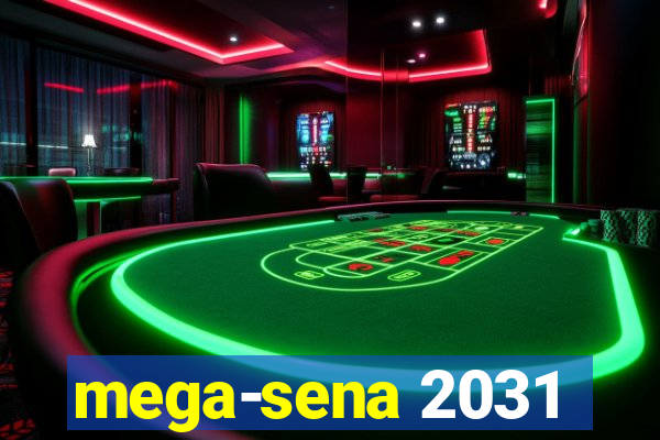 mega-sena 2031