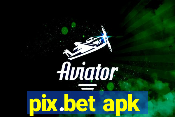 pix.bet apk