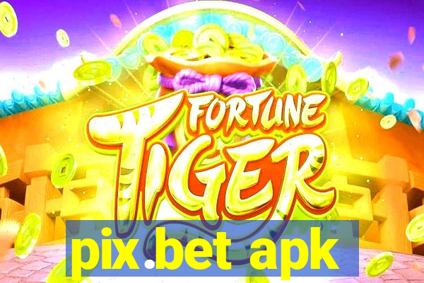 pix.bet apk