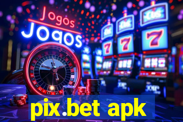 pix.bet apk