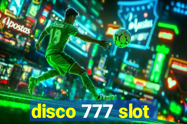 disco 777 slot