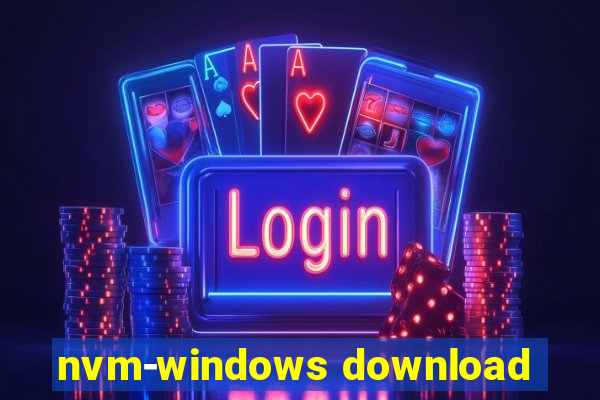 nvm-windows download