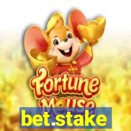 bet.stake