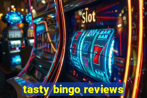 tasty bingo reviews