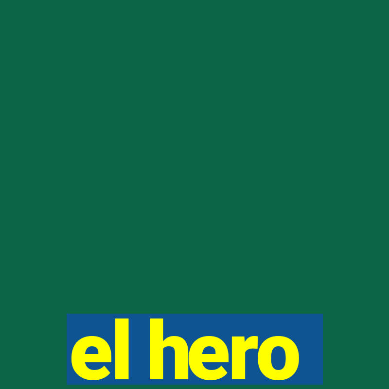 el hero