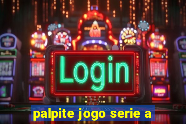 palpite jogo serie a