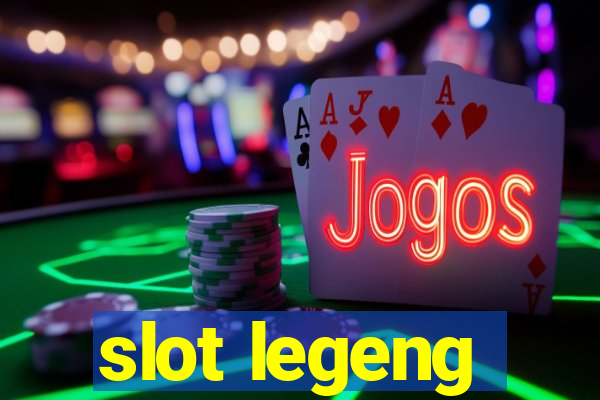 slot legeng