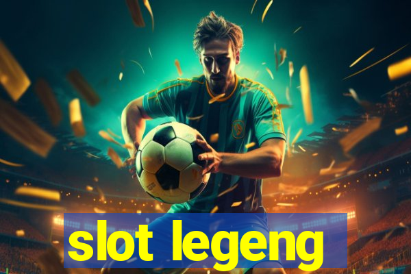 slot legeng