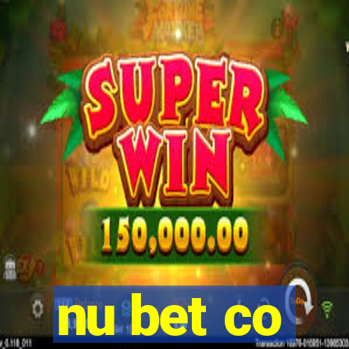 nu bet co