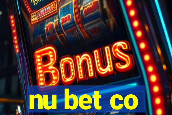 nu bet co