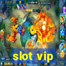 slot vip