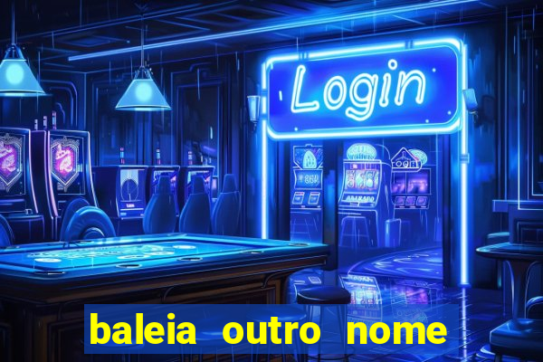 baleia outro nome da jubarte