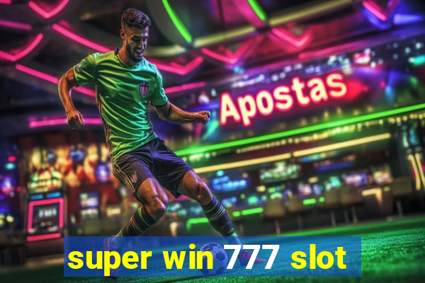 super win 777 slot