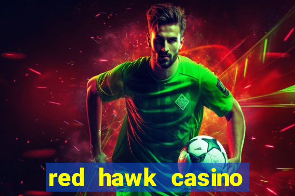 red hawk casino hotels nearby