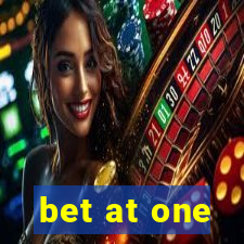 bet at one