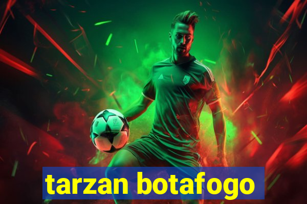 tarzan botafogo