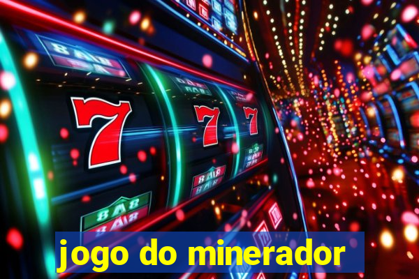 jogo do minerador