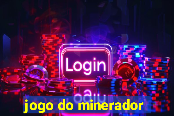 jogo do minerador