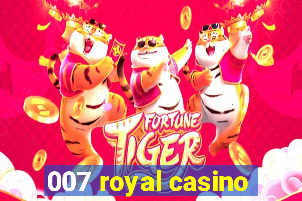 007 royal casino