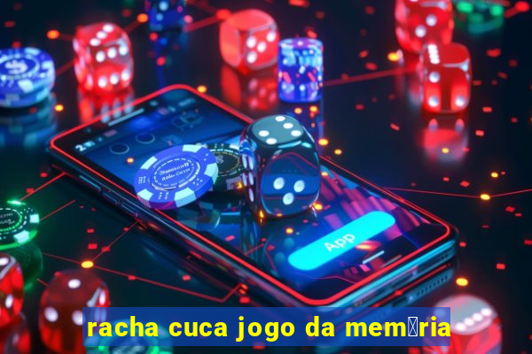 racha cuca jogo da mem贸ria