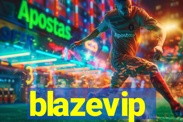 blazevip