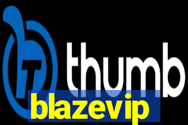 blazevip