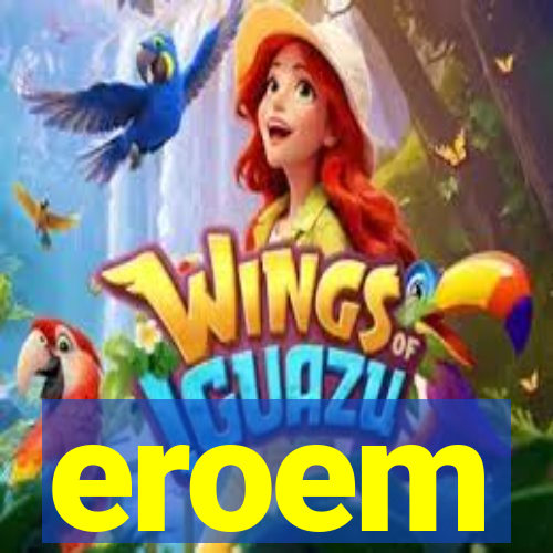 eroem