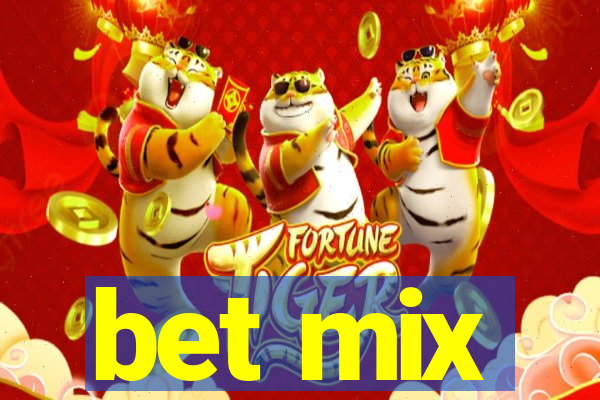 bet mix