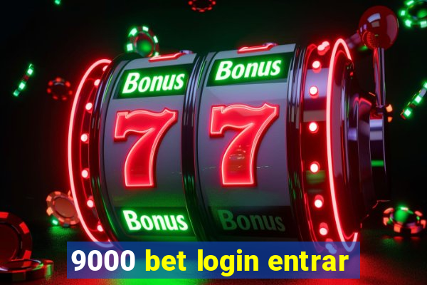 9000 bet login entrar