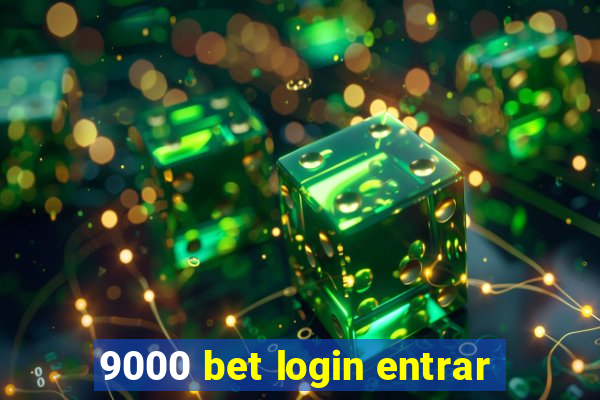 9000 bet login entrar