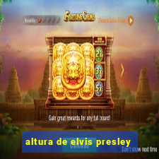 altura de elvis presley