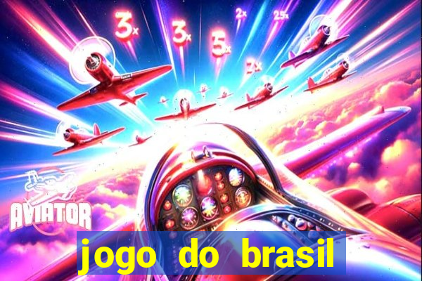 jogo do brasil onde ver