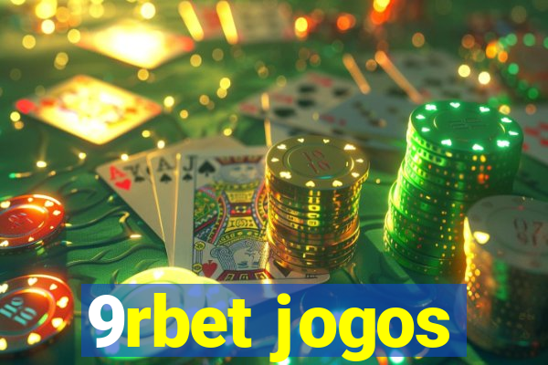 9rbet jogos